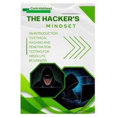(영문도서)The Hacker's Mindset: An Introduction to Ethical Hacking and Penetration Testing... Paperback, Independently Published, English, 9798270482237