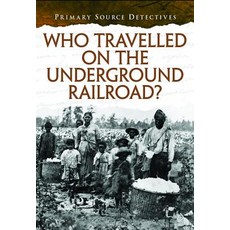 Who Traveled the Underground Railroad? Library Binding, Heinemann Library, English, 9781432996031