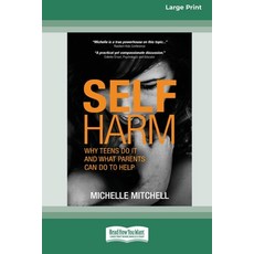 (英文圖書)Self Harm: Why Teens Do It And What Parents Can Do To Help (Large Print 16 Pt Ed... 平裝版, ReadHowYouWant, 英文