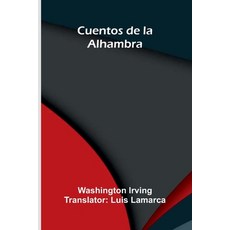 (영문도서)Cuentos De La Alhambra Paperback, Alpha Edition, English, 9789373058177