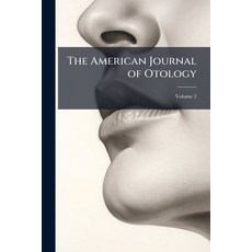 (영문도서)The American Journal of Otology; Volume 2 Paperback, Nabu Press, English, 9781144783424