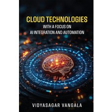 [ 988163 ] 클라우드 기술: 인공지능 통합 및 자동화에 중점 (하드커버)