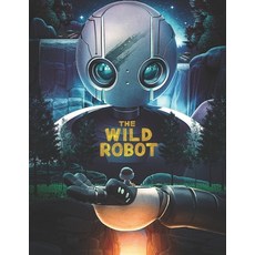 (영문도서) The Wild Robot: The Screenplay Paperback, Independently Published, English, 9798301113253