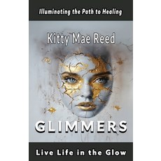 (英文圖書)Glimmers-Live Life in the Glow 平裝版, Jesari Beale Publishing, LLC, 英文