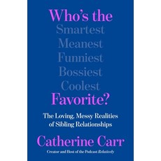 (영문도서)Who's the Favorite?: The Loving Messy Realities of Sibling Relationships Hardcover, Harper, English, 9780063436916