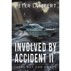 (영문도서)Involved by Accident II: There But for Grace Paperback, Twinverse Prime, English, 9781969213045