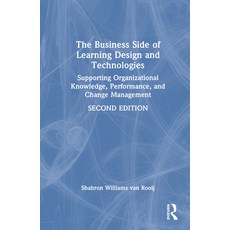 (영문도서)The Business Side of Learning Design and Technologies: Supporting Organizational... Hardcover, Routledge, English, 9781032855523