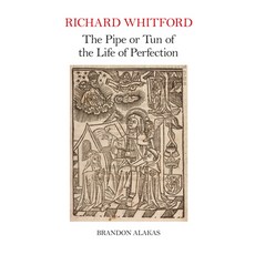 (英文圖書)Richard Whitford: The Pipe or Tun of the Life of Perfection 精裝版, Liverpool University Press, 英文