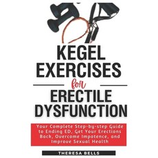 (영문도서) Kegel Exercises for Erectile Dysfunction: Your Complete Step-by-step Guide to Ending ED Get ... Paperback, Independently Published, English, 9798869627551