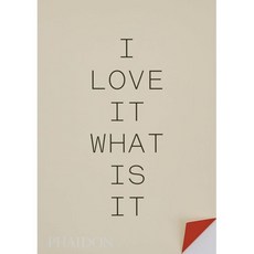 I Love It. What Is It?: The Power of Instinct in Design and Branding, Phaidon Press