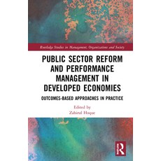 Public Sector Reform and Performance Management in Developed Economies: Outcomes-Based Approaches in... Hardcover, Routledge, English, 9780367435165