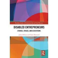 (영문도서)Disabled Entrepreneurs: Stories Spaces and Ecosystems Hardcover, Routledge, English, 9781041232094
