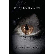 (영문도서)Clairvoyant Paperback, Samantha Alis, English, 9798991411226