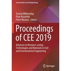 Proceedings of Cee 2019: Advances in Resource-Saving Technologies and Materials in Civil and Environ... Paperback, Springer