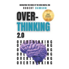 (영문도서) Overthinking 2.0: Navigating the Noise of the New Digital Era - Strategies for Mental Clarity... Paperback, Independently Published, English, 9798883926883