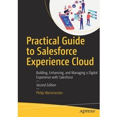 (영문도서) Practical Guide to Salesforce Experience Cloud: Building Enhancing and Managing a Digital E... Paperback, Apress, English, 9781484281314
