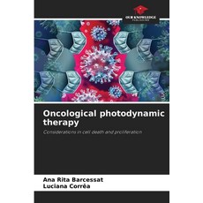 (영문도서) Oncological photodynamic therapy Paperback, Our Knowledge Publishing, English, 9786208600617