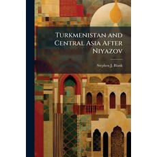(영문도서)Turkmenistan and Central Asia After Niyazov Paperback, Hutson Street Press, English, 9781025111681