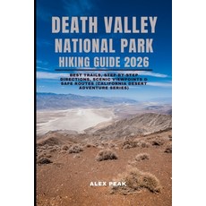 (外文書)Death Valley National Park Hiking Guide 2026: Best Trails Step-by-Step Direction... Paperback, Independently Published, English