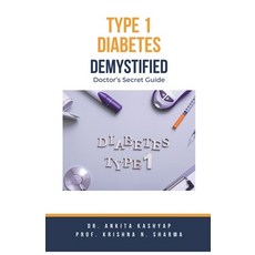 (영문도서) Type 1 Diabetes Demystified: Doctor's Secret Guide Paperback, Virtued Press, English, 9798223685845