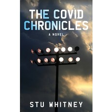 (영문도서) The Covid Chronicles Paperback, Stu Whitney