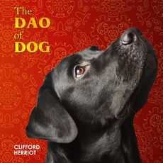 The Dao of Dog Paperback, Independently Published