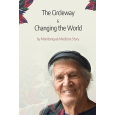 (英文圖書)The Circle Way and Changing the World: A Vision of a Circle Way Village 平裝版, Independently Published, 英文