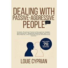 (英文圖書)Dealing with Passive-Aggressive People: Simple Practical Tools to Recognize Hid... 平裝版, Louie Cyprian, 英文, 平裝本