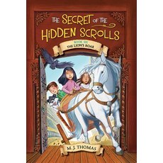 The Secret of the Hidden Scrolls: The Lion's Roar Paperback, Worthy Kids