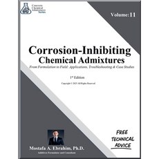 (영문도서)Corrosion-Inhibiting Chemical Admixtures: From Formulation to Field: Application... Paperback, American Industrial Technol..., English, 9798232246532