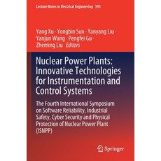 Nuclear Power Plants: Innovative Technologies for Instrumentation and Control Systems: The Fourth In... Paperback, Springer
