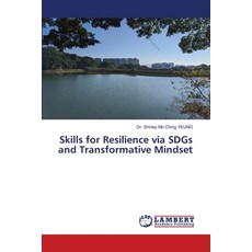 Skills for Resilience via SDGs and Transformative Mindset Paperback, LAP Lambert Academic Publis..., English, 9786139910151