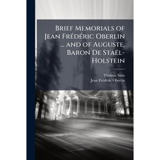 (英文書)Brief Memorials of Jean Frédéric Oberlin ... and of Auguste Baron De Staël-Hols... 平裝版, Nabu Press, 英文