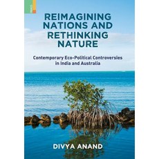 (영문도서)Reimagining Nations and Rethinking Nature: Contemporary Eco-Political Controvers... Hardcover, Primus Books, English, 9789352903146