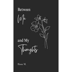 (英文圖書)Between Me and My Thoughts 平裝版, Independently Published, 英文