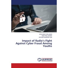 (영문도서) Impact of Radio's Fight Against Cyber Fraud Among Youths Paperback, LAP Lambert Academic Publis..., English, 9783659954207