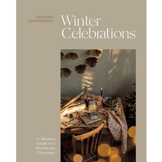 (영문도서) Winter Celebrations: A Modern Guide to a Handmade Christmas Hardcover, Quadrille Publishing, English, 9781837830664