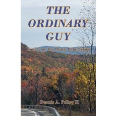 (영문도서) The Ordinary Guy - Book 2 of the Peace Lake Series Paperback, E-Booktime, LLC, English, 9781608628742