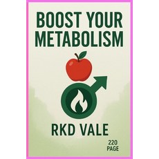 (英文圖書)Boost Your Metabolism: The Ultimate Guide to Igniting Your Fat-Burning Furnace f... 平裝版, Independently Published, 英文