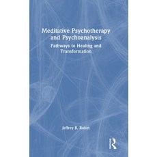 (英文圖書)Meditative Psychotherapy and Psychoanalysis: Pathways to Healing and Transformation 精裝版, Routledge, 英文