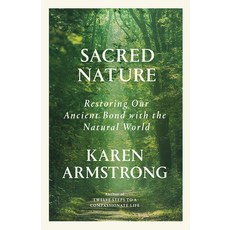(영문도서) Sacred Nature: Restoring Our Ancient Bond with the Natural World Paperback, Anchor Books, English, 9780593313404