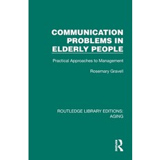 (영문도서)Communication Problems in Elderly People: Practical Approaches to Management Paperback, Routledge, English, 9781032688084