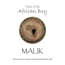 (영문도서) Tales of an African Boy: Malik Hardcover, Authorhouse, English, 9798823041744