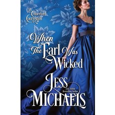 (영문도서)When the Earl Was Wicked Paperback, Passionate Pen LLC, English, 9781958358443