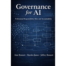 (영문도서)Governance for AI: Professional Responsibility Risk and Accountability Paperback, Independently Published, English, 9798245382074