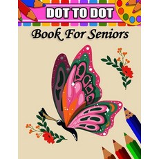 (英文圖書)Dot To Dot Book For Seniors: Easy Dot-to-Dot with Flowers Birds and Animals 平裝版, Independently Published, 英文