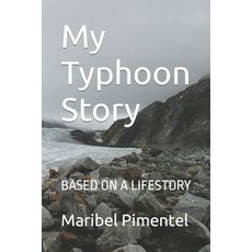 (영문도서) My Typhoon Story Paperback, Independently Published, English, 9798378741007