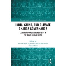 (영문도서)India China and Climate Change Governance: Leadership and Responsibility in th... Hardcover, Routledge, English, 9781041322795