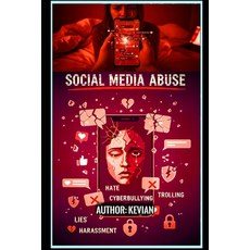 (英文圖書)Social Media Abuse: Understanding Social Media 平裝版, Independently Published, 英文
