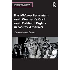 (영문도서)First-Wave Feminism and Women's Civil and Political Rights in South America Paperback, Routledge, English, 9781041111306